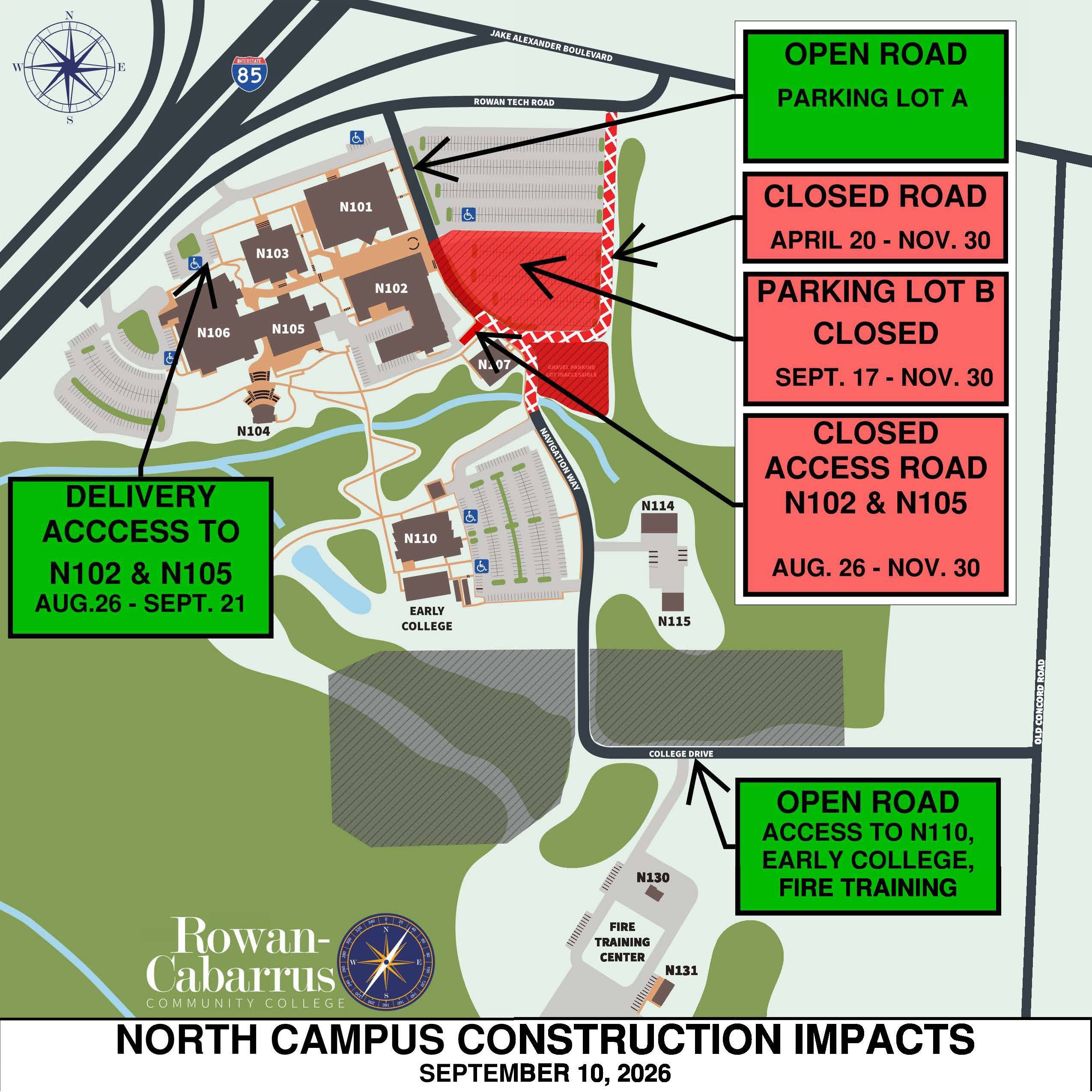 Color-coded campus map titled “North Campus Construction Impacts, September 10, 2026.” Green boxes indicate open access: Parking Lot A is open, delivery access to N102 and N105 is available August 26 to September 21, and access to N110, Early College, and the Fire Training Center remains open from College Drive. Red shaded areas indicate closures on the east side of campus, including a road closure from April 20 to November 30, closure of a road and Parking Lot B from September 21 to November 30, and closure of the access road serving N102 and N105 from August 26 to November 30. Arrows connect each notice to the affected locations on the campus map.